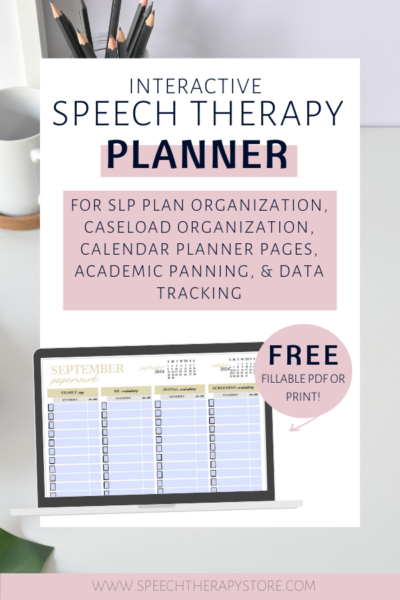 Interactive speech therapy planner with organization, caseload tracking, calendar pages, and data forms