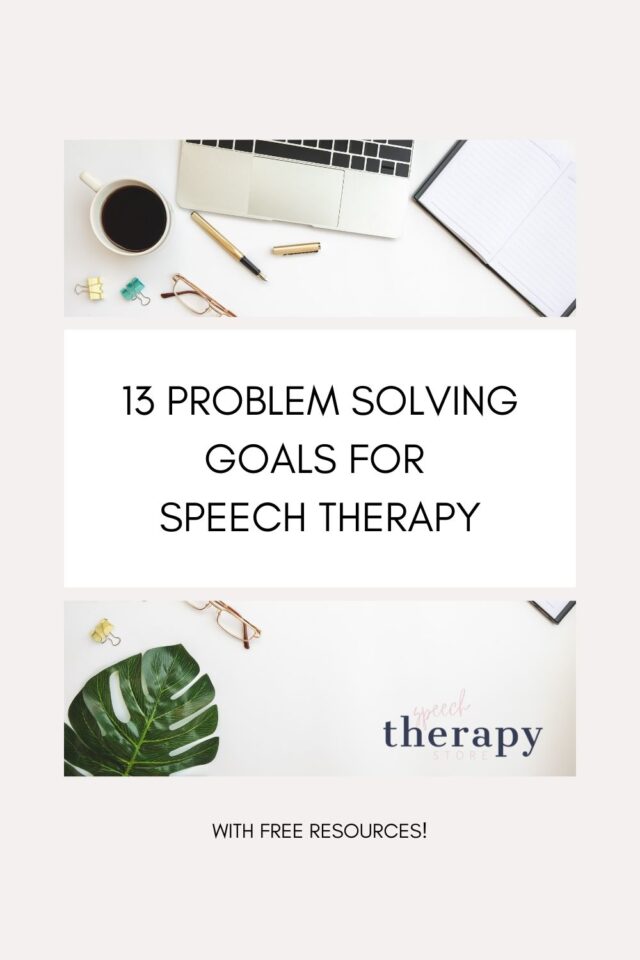 13+ Problem Solving Goals Speech Therapy - Speech Therapy Store